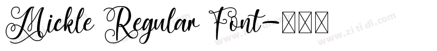 Mickle Regular Font字体转换